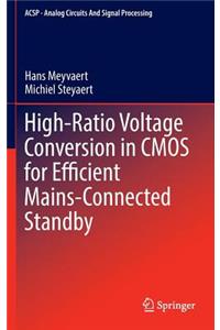 High-Ratio Voltage Conversion in CMOS for Efficient Mains-Connected Standby