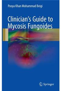 Clinician's Guide to Mycosis Fungoides