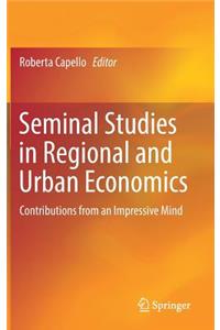 Seminal Studies in Regional and Urban Economics