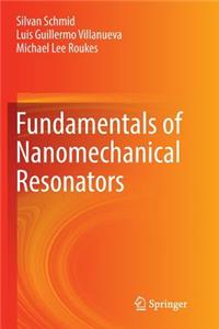 Fundamentals of Nanomechanical Resonators