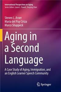 Aging in a Second Language