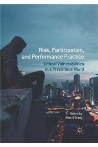 Risk, Participation, and Performance Practice