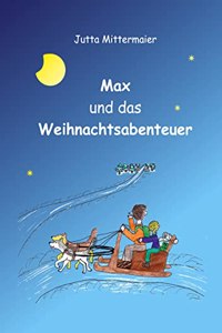 Max und das Weihnachtsabenteuer