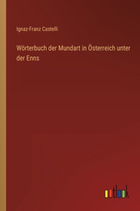 Wörterbuch der Mundart in Österreich unter der Enns