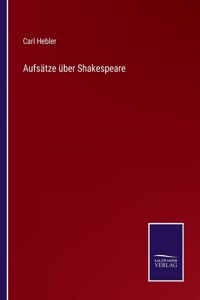 Aufsätze über Shakespeare