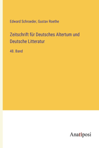 Zeitschrift für Deutsches Altertum und Deutsche Litteratur