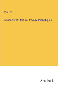 Notice sur les titres et travaux scientifiques