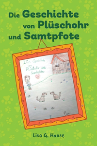 Die Geschichte von Plüschohr und Samtpfote