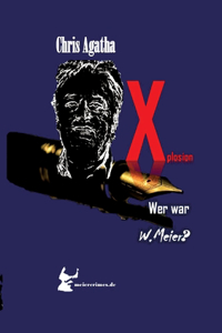 Xplosion Die meiercrimes Trilogie! Zum Finale ein Kracher!