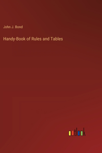 Handy-Book of Rules and Tables