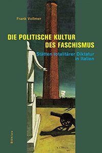Die Politische Kultur Des Faschismus