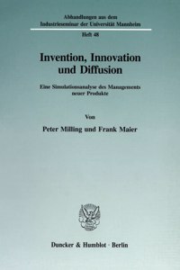 Invention, Innovation Und Diffusion