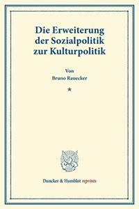 Die Erweiterung Der Sozialpolitik Zur Kulturpolitik