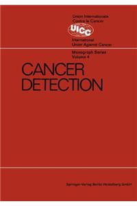 Cancer Detection: Prepared by the Cancer Detection Committee of the Commission on Cancer Control