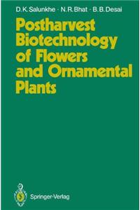 Postharvest Biotechnology of Flowers and Ornamental Plants