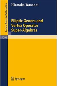 Elliptic Genera and Vertex Operator Super-Algebras