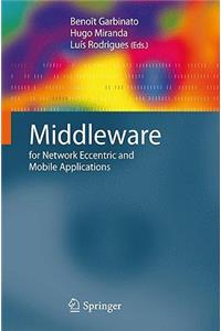 Middleware for Network Eccentric and Mobile Applications