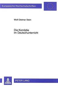 Die Komoedie Im Deutschunterricht