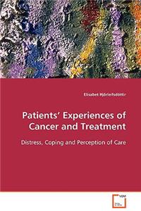 Patients' Experiences of Cancer and Treatment