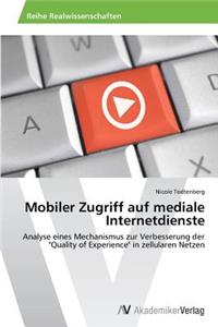 Mobiler Zugriff auf mediale Internetdienste