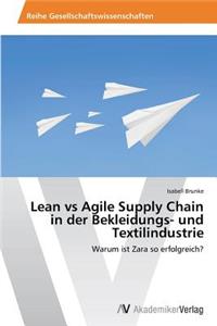 Lean Vs Agile Supply Chain in Der Bekleidungs- Und Textilindustrie