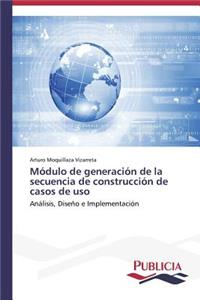 Módulo de generación de la secuencia de construcción de casos de uso