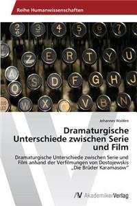 Dramaturgische Unterschiede zwischen Serie und Film