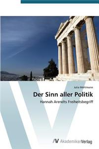 Der Sinn aller Politik