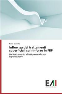 Influenza Dei Trattamenti Superficiali Sul Rinforzo in Frp