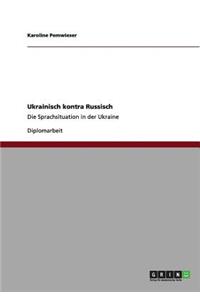 Ukrainisch kontra Russisch