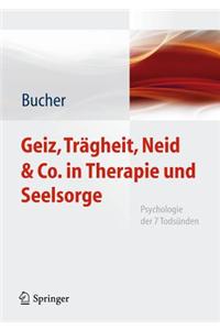 Geiz, Trägheit, Neid & Co. in Therapie Und Seelsorge