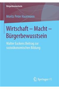 Wirtschaft - Macht - Bürgerbewusstsein