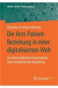 Die Arzt-Patient-Beziehung in Einer Digitalisierten Welt