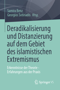 Deradikalisierung Und Distanzierung Auf Dem Gebiet Des Islamistischen Extremismus