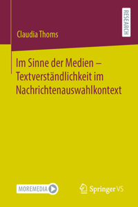 Im Sinne Der Medien - Textverständlichkeit Im Nachrichtenauswahlkontext