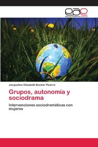 Grupos, autonomía y sociodrama