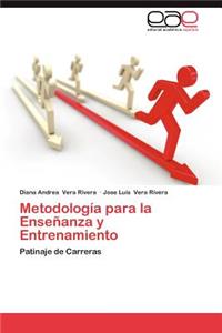 Metodologia Para La Ensenanza y Entrenamiento