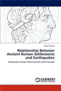 Relationship Between Ancient Roman Settlements and Earthquakes