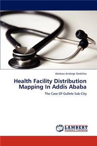 Health Facility Distribution Mapping in Addis Ababa
