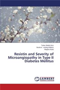 Resistin and Severity of Microangiopathy in Type II Diabetes Mellitus