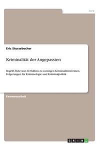 Kriminalität der Angepassten