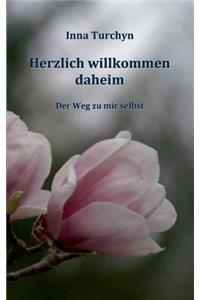 Herzlich willkommen daheim