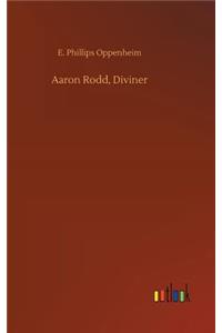 Aaron Rodd, Diviner