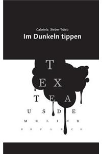 Im Dunkeln tippen