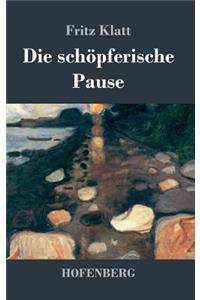 Die schöpferische Pause