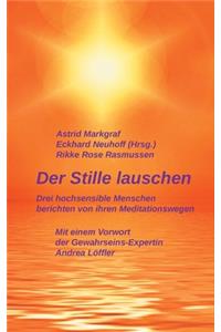 Stille lauschen