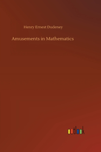 Amusements in Mathematics