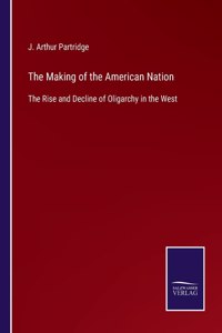 Making of the American Nation