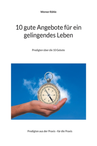 10 gute Angebote für ein gelingendes Leben
