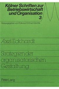 Strategie Der Organisatorischen Gestaltung